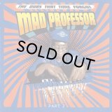 MAD PROFESSOR/DUBS THAT TIME FORGOT VOL.2