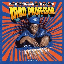 画像1: MAD PROFESSOR/DUBS THAT TIME FORGOT VOL.2