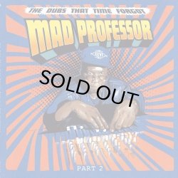 画像1: MAD PROFESSOR/DUBS THAT TIME FORGOT VOL.2