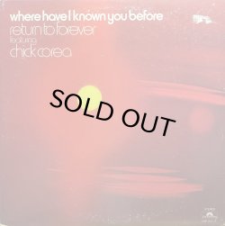 画像1: RETURN TO FORVER feat. CHICK COREA/WHERE HAVE I KNOWN YOU BEFORE