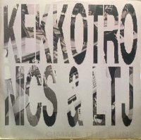 KEKKOTRONICS & LTJ/GIMME THE FUNK
