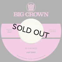 LADY WRAY/BE A WITNESS / BEST FOR US