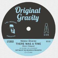 NESTOR ALVAREZ / MELVIN CRAIG/THERE WAS A TIME