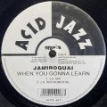 JAMIROQUAI/WHEN YOU GONNA LEARN