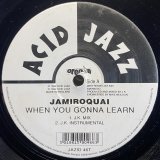 JAMIROQUAI/WHEN YOU GONNA LEARN