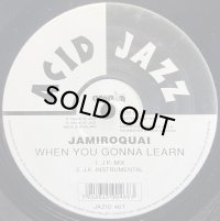 JAMIROQUAI/WHEN YOU GONNA LEARN