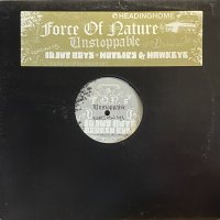 FORCE OF NATURE/UNSTOPPABLE