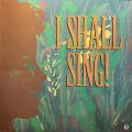 V.A./I SHALL SING!