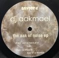 DJ AAKMAEL/THE AAK OF NOISE	