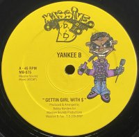 YANKEE B/GETTIN GIRL WITH $