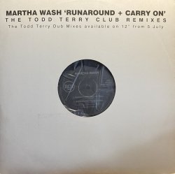 画像1: MARTHA WASH/RUNAROUND + CARRY ON/THE TODD TERRY BCLUB REMIXES
