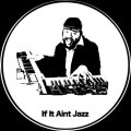 LAROYE & AROOP ROY/IF IT AIN’T JAZZ VOL.4
