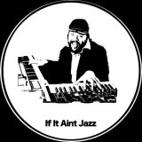 LAROYE & AROOP ROY/IF IT AIN’T JAZZ VOL.4