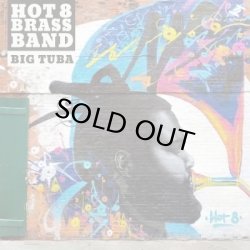 画像1: HOT 8 BRASS BAND/BIG TUBA