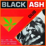 SLY & THE REVOLUTIONARIES/BLACK ASH DUB