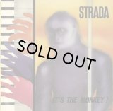 STRADA/IT'S THE MONKEY !