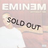 EMINEM/WITHOUT ME