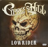 CYPRESS HILL/LOWRIDER