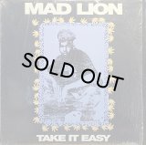 MAD LION/TAKE IT EASY