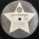 JUELZ SANTANA/SO WHAT'S IT GONNA BE