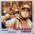 PROBABLE CAUSE/COME AROUND