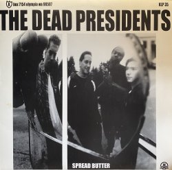 画像1: THE DEAD PRESIDENTS/SPREAD BUTTER