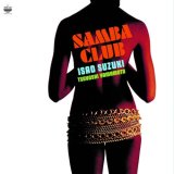 ISAO SUZUKI (鈴木勲)/SAMBA CLUB
