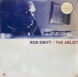 ROB SWIFT/THE ABLIST