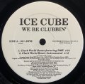 ICE CUBE/WE BE CLUBBIN'