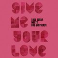 SOUL SUGAR/GIVE ME YOUR LOVE