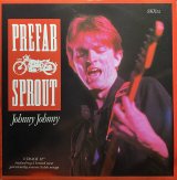 PREFAB SPROUT/JOHNNY JOHNNY