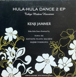 画像1: KENJI JAMMER/HULA HULA DANCE 2 EP
