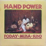 FODAY MUSA SUSO/HAND POWER