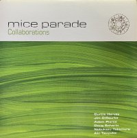 MICE PARADE/COLLABORATIONS