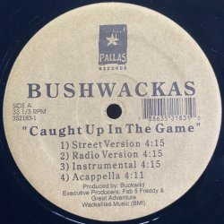 画像1: BUSHWACKAS/CAUGHT UP IN THE GAME