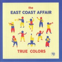 EAST COAST LOVE AFFAIR/TRUE COLORS