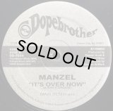 MANZEL/IT'S OVER NOW