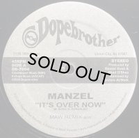 MANZEL/IT'S OVER NOW