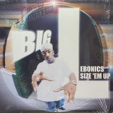 BIG L/EBONICS SIZE 'EM UP