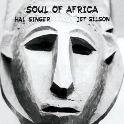 画像1: HAL SINGER & JEF GILSON/SOUL OF AFRICA