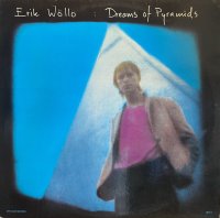 ERIK WOLLO/DREAMS OF PYRAMIDS