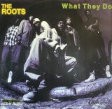 THE ROOTS/WHAT THEY DO