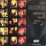 THE ROOTS/DISTORTION TO STATIC