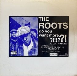 画像1: THE ROOTS/DO YOU WANT MORE?!!!??!