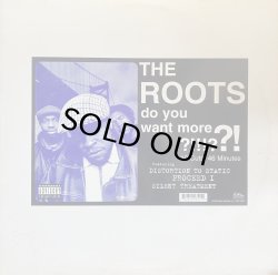 画像1: THE ROOTS/DO YOU WANT MORE?!!!??!