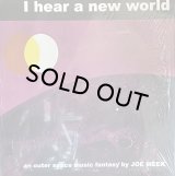 JOE MEEK/I HEAR A NEW WORLD