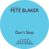 PETE BLAKER/DON'T STOP/ICE COLD