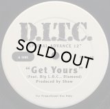 D.I.T.C./GET YOURS