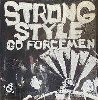 GO FORCEMEN/STRONG STYLE