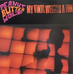 画像1: PEANUT BUTTER WOLF/MY VINYL WEIGHS A TON